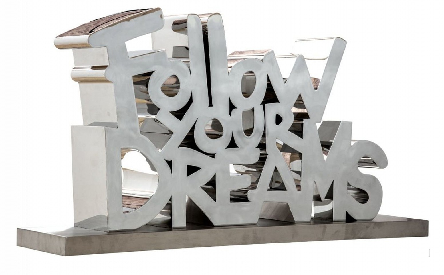Mr. Brainwash, Follow Your Dreams - Chrome Silver, 2023
Polished 316 Marine Grade Stainless Steel Sculpture, 26 x 48 1/2 x 11 3/4 in.