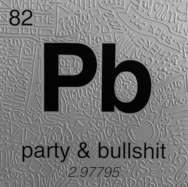 Cayla Birk., Periodic Table of Relevance Series: PARTY & BULLSHIT, 2018
24 x 24 inches