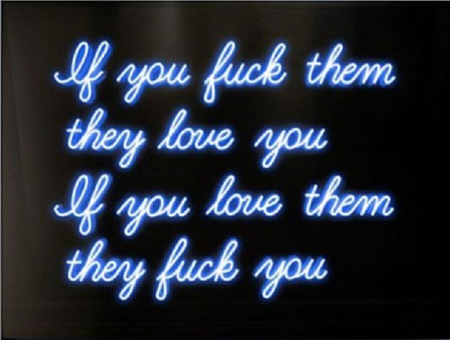 David Drebin, If You Fuck Them, 2013
Neon Light Installation, 40 1/2 x 53 1/2 x 6 in.