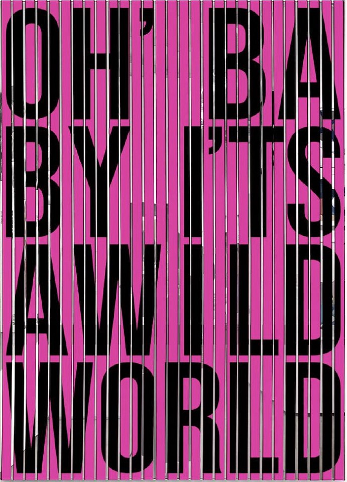 Diana Korn, Oh' Baby It's A Wild World, 2025
Mirror Foil Plexiglass, 55 x 39 x 1 1/2 in.